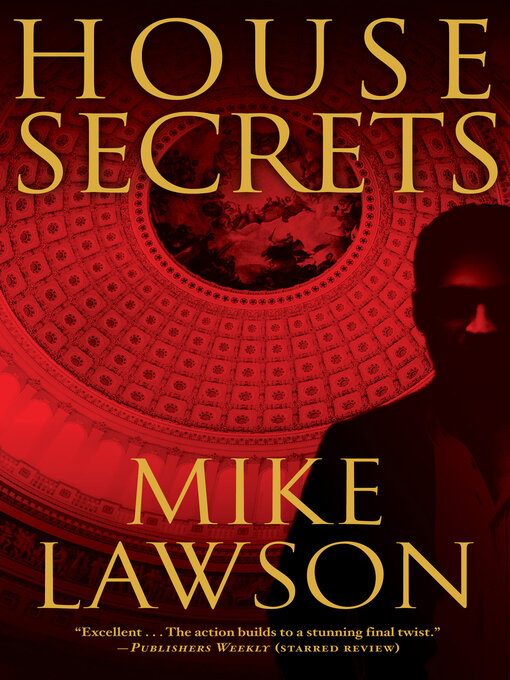 Title details for House Secrets by Mike Lawson - Available
